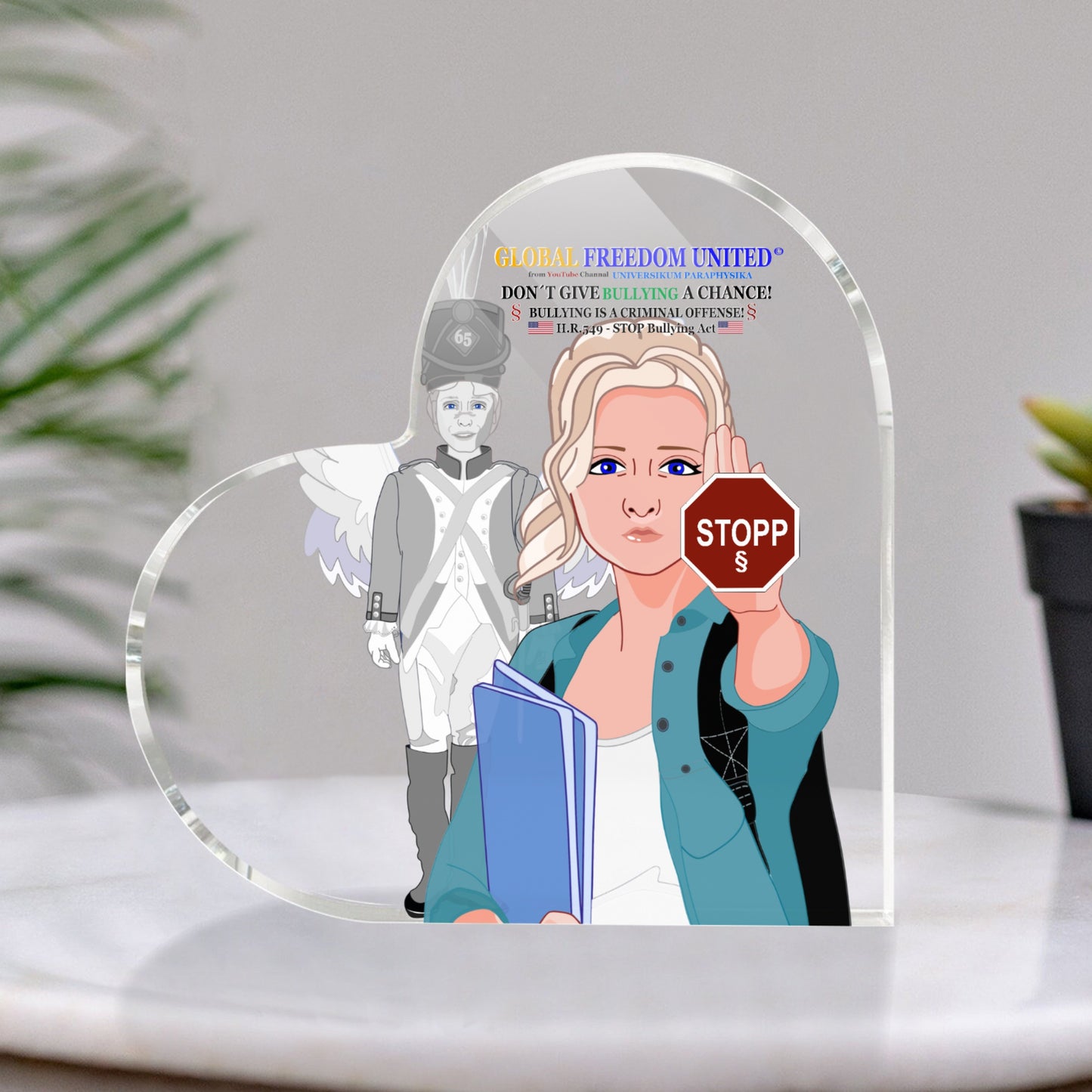 Acryl Heart GLOBAL FREEDOM UNITED© Anti Bullying Women USA